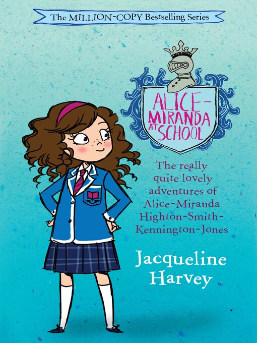 Title details for Alice-Miranda At School by Jacqueline Harvey - Available